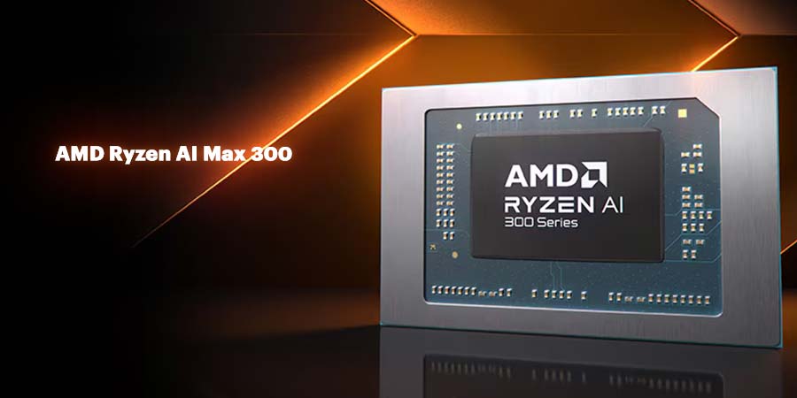 معرفی پردازنده گیمینگ AMD Ryzen AI Max 300