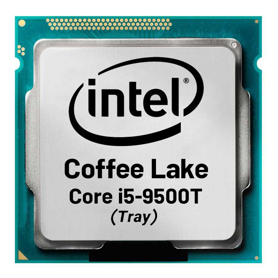 سی پی یو بدون باکس اینتل مدل Core i5-9500T